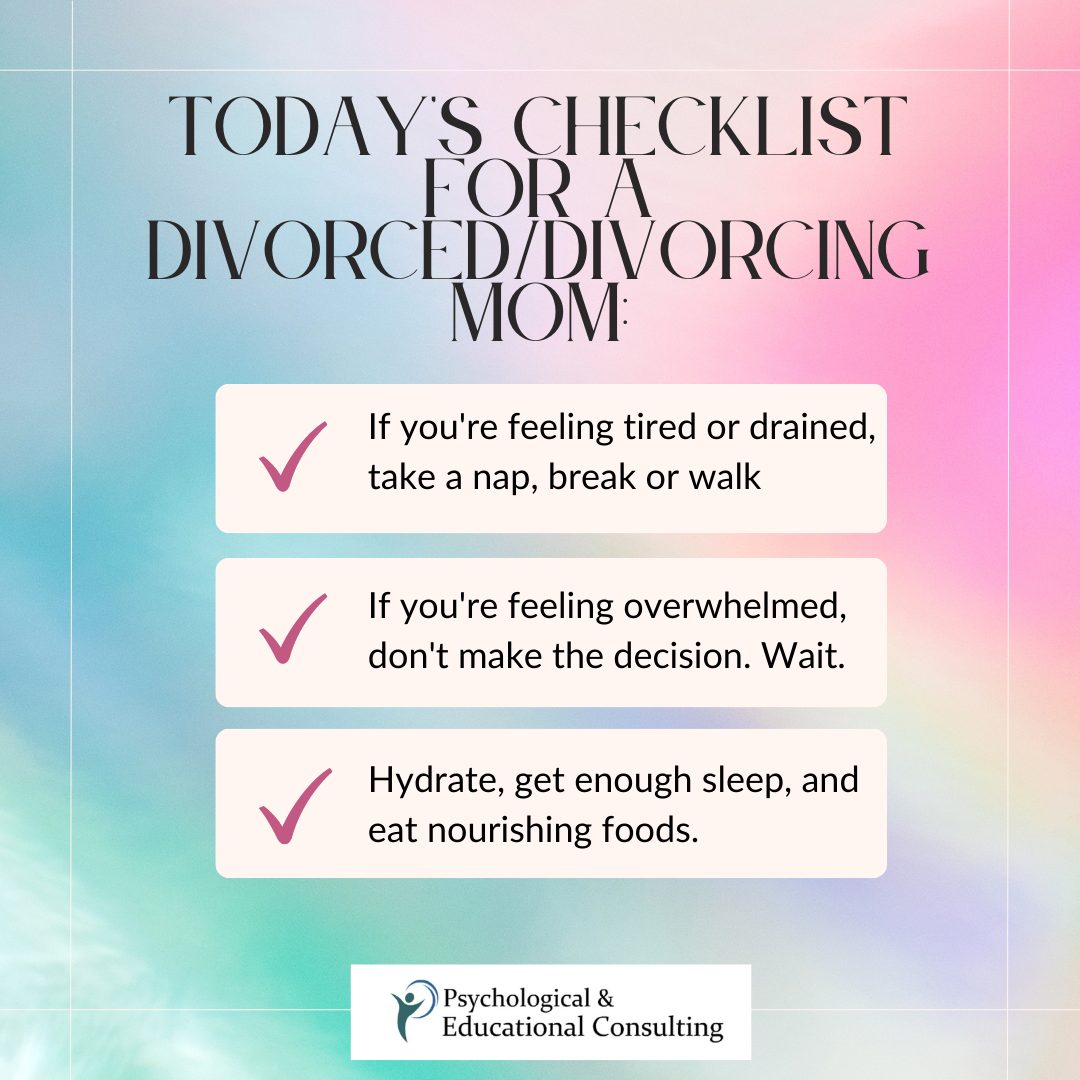 Today’s Checklist for Divorced/Divorcing Moms